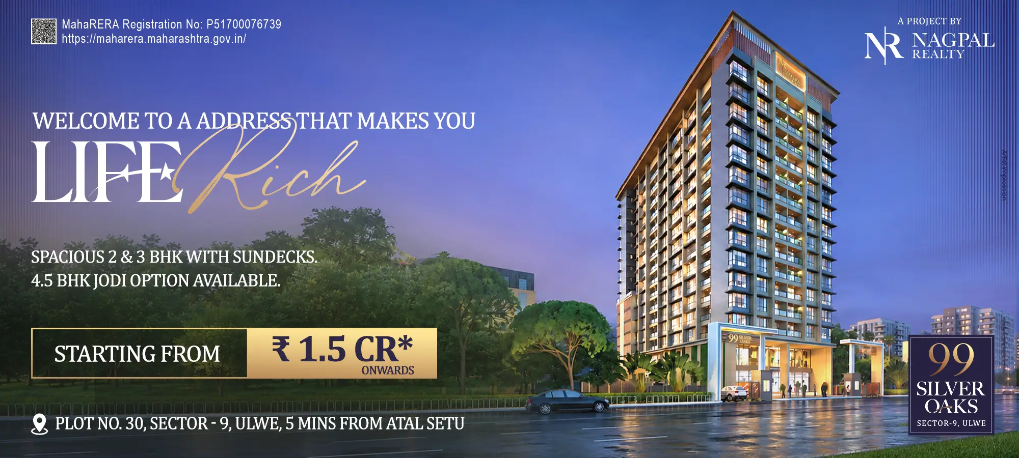 99 SilverOaks – Life Rich